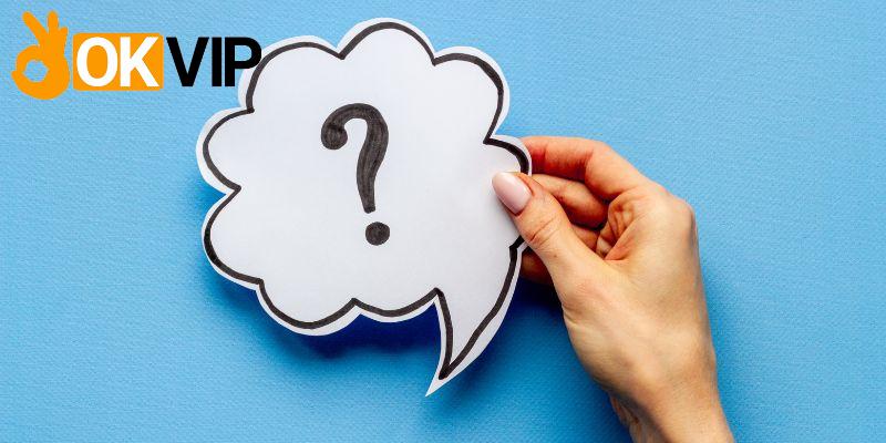 Câu Hỏi Thường Gặp Tại Okvip - Giải Đáp Mọi Thắc Mắc 1 Giới thiệu đôi nét thông tin về thương hiệu OKVIP